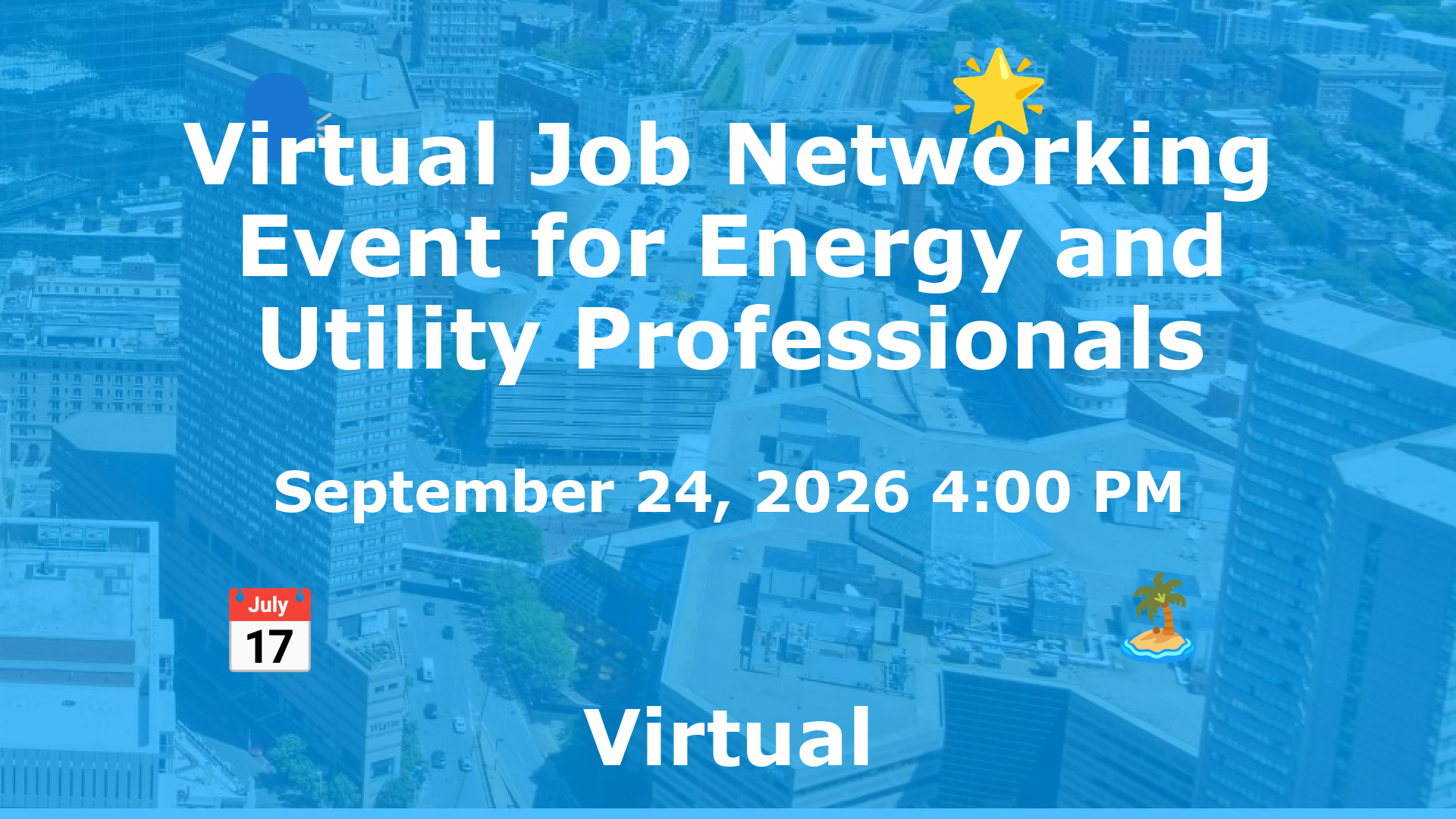 Virtual Job Networking Event for Energy and Utility Professionals event image